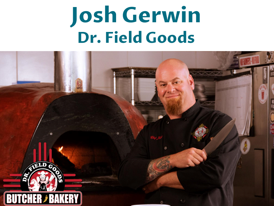 Chef Josh Gerwin - A Friend and Collaborator of Open Kitchen Santa Fe