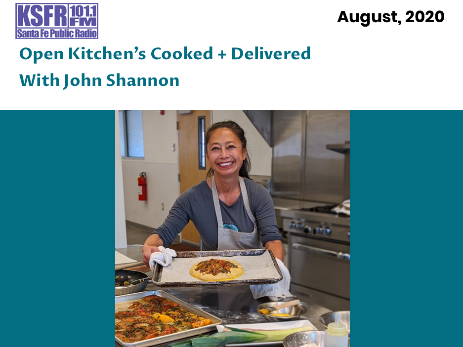 Hue-Chan Karels and Open Kitchen are In the News - Listen to interview with John Shannon KSFR about Cooked and Delivered