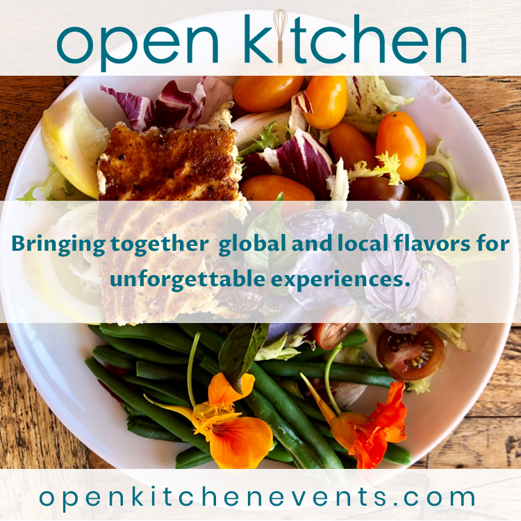 Open Kitchen catering, event planning, meal delivery, and classes - bringing together global & local flavors for unforgettable experiences