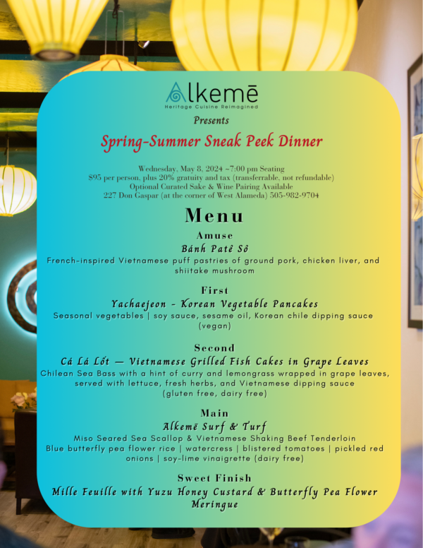 Sneak Peek Spring Summer Menu - Open Kitchen Events & Alkeme Santa Fe