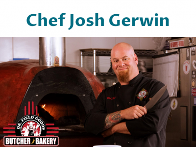 Friend and Collaborator Chef Josh Gerwin